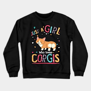 Just A Girl Who Loves Corgi (134) Crewneck Sweatshirt